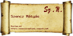 Szencz Mátyás névjegykártya
